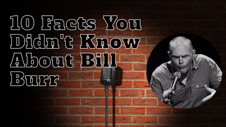 Bill Burr: The Comedian Behind the Laughter